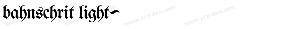 bahnschrit light字体转换